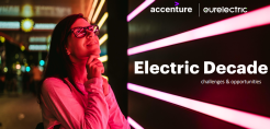 Electric Decade Report (Accenture): Ο εξηλεκτρισμός της οικονομίας επιτάσσει νέα "business plan" στον κλάδο της ενέργειας - Προκλήσεις και ευκαιρίες
