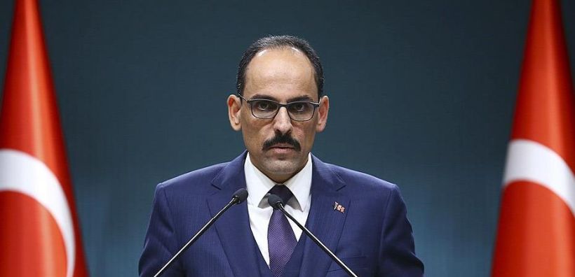 Καλίν: Υπερβολική η αντίδραση της Ελλάδας - Είμαστε έτοιμοι να συζητήσουμε για όλα τα θέματα