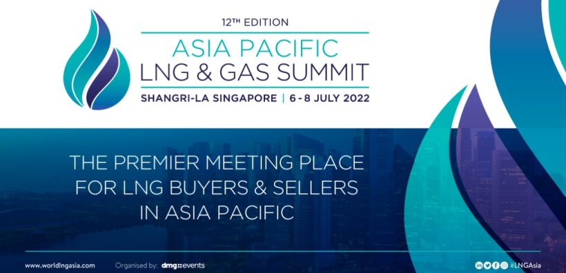 Το 12ο «Asia Pacific LNG & Gas Summit 2022» για την επανασύνδεση της παγκόσμιας βιομηχανίας LNG στη Σιγκαπούρη