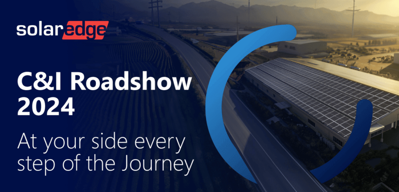 Το C&amp;I Roadshow 2024 από τη SolarEdge έρχεται 
