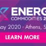 Στις 26/5 το Διεθνές Συνέδριο για τα Ενεργειακά Χρηματιστήρια, X-Energy Commodities Conference 2020
