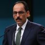 Καλίν: Αν δεν μοιραστούμε το φυσικό αέριο δεν θα πετύχετε τίποτε στην Ανατολική Μεσόγειο
