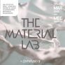 “The Material Lab”: Τα Υλικά και η Εφαρμογή τους πρωταγωνιστούν σε ένα καινοτόμο Event/Εργαστήριο για Αρχιτέκτονες, Μηχανικούς και Κατασκευαστές